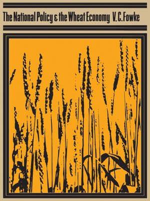 cover image of The National Policy and the Wheat Economy